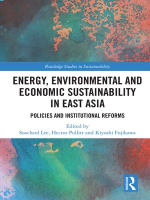 cover image of Energy, Environmental and Economic Sustainability in East Asia